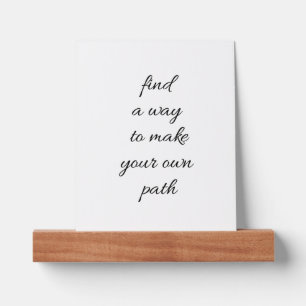 Your Own Path Picture Ledge