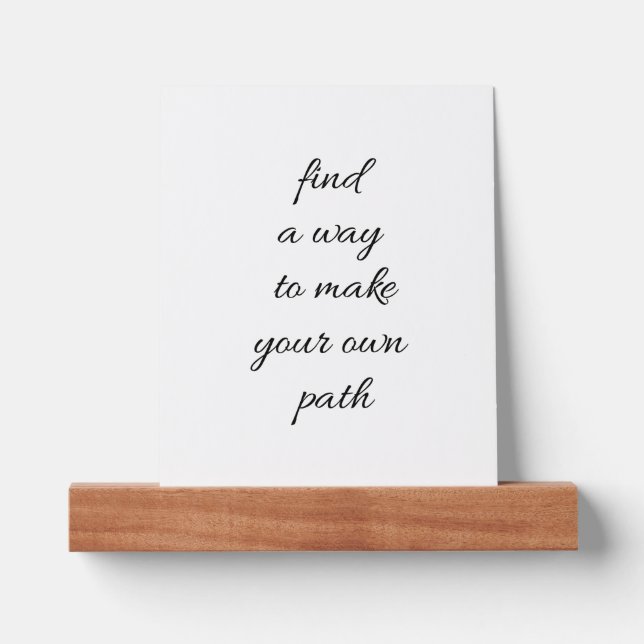 Your Own Path Picture Ledge (Front)