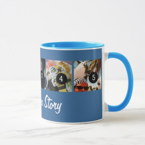 Your Own Tell Your Photo Story 5 images Blue Mug