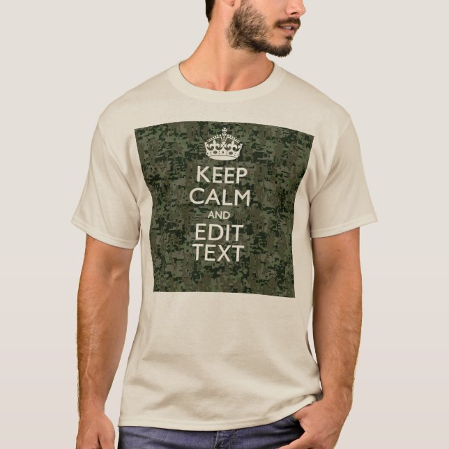 Your Own Text Digital Camo Woodland Keep Calm T-Shirt (Front)