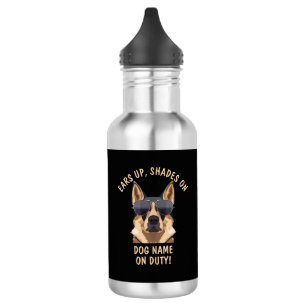Your Own Text, Ears Up Shades On Dog Name On Duty Stainless Steel Water Bottle