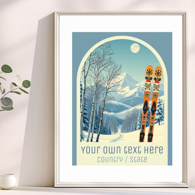 Your own text ski resort vacation mountain  Poster (Creator Uploaded)