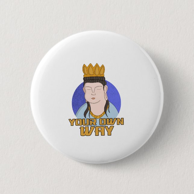 Your Own Way Button (Front)