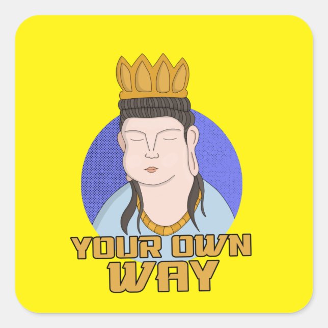 Your Own Way Square Sticker (Front)