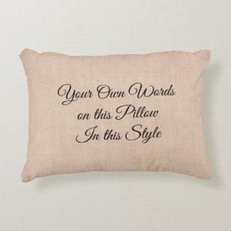 Your own words, my words,  text on Beige Accent Pillow