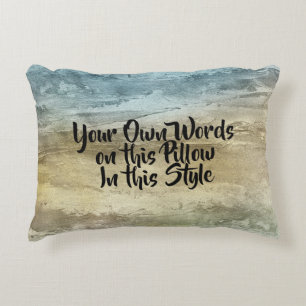 Your own words, my words,  text on Blue Brown Accent Pillow