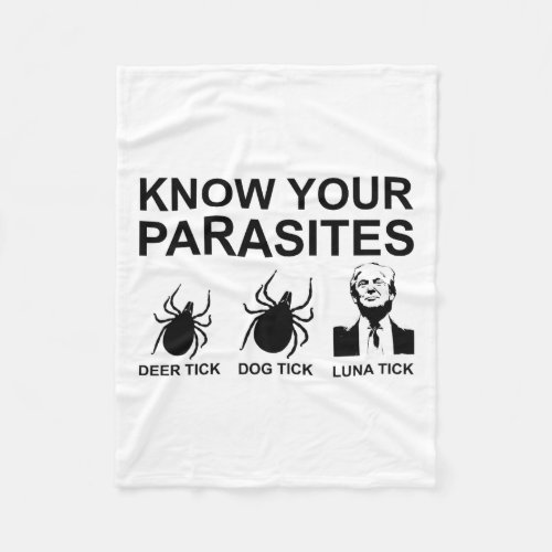 Your Parasites T Shirt Anti Trump Tee  Fleece Blanket