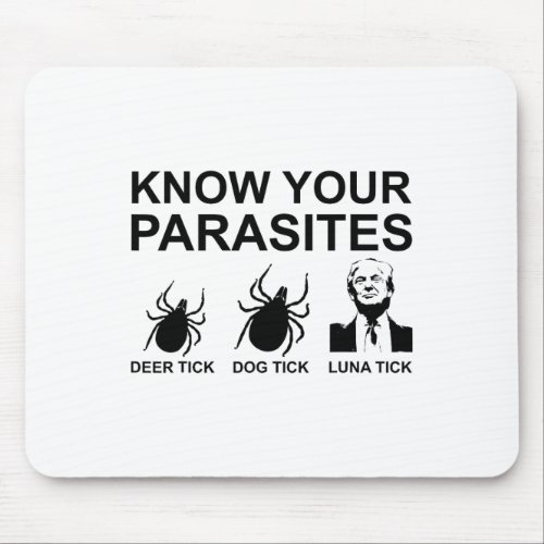 Your Parasites T Shirt Anti Trump Tee  Mouse Pad