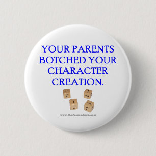 Your Parent's Botched Your Character Creation Button