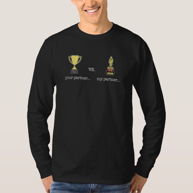 Your Partner V My Partner Trophy Cute  Couples Mat T-Shirt (Front)