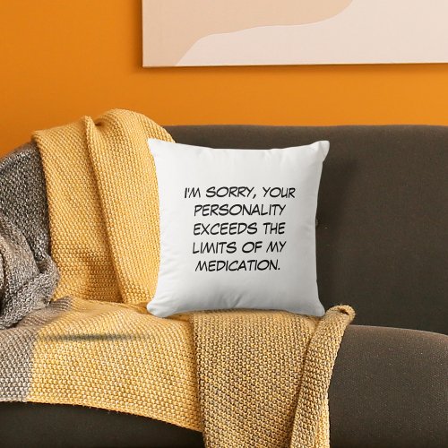 Your Personality Throw Pillow