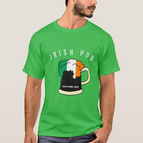 Your Personalized Irish Pub St Patricks Day T_Shirt
