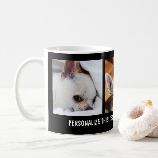 Your pet dog chihuahua custom photos collage text coffee mug (With Donut)