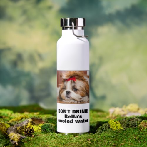 Your pet puppy photo and custom name dont drink water bottle