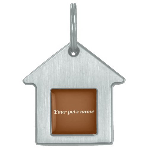 Your Pets Name on Brown Background on House Shape Pet ID Tag