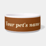 Your Pet's Name on Brown Background on Pet<br><div class="desc">Pet bowl that you can customize to put the name of your dog, cat and other pets. Design colors are light brown texts on brown background. Please check the appearance after typing your pet’s name. If the appearance is pleasing to you, you can place your order now. If you need...</div>