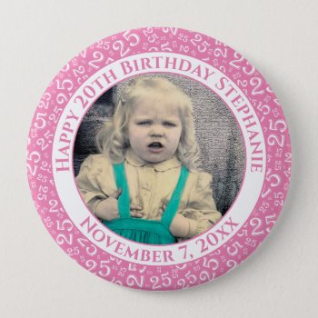 Your Photo | 25th Birthday Number Pattern Pink Button by NancyTrippPhotoGifts at Zazzle