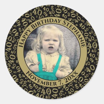 Your Photo 40th Birthday Number | Black/gold 40 Classic Round Sticker by NancyTrippPhotoGifts at Zazzle