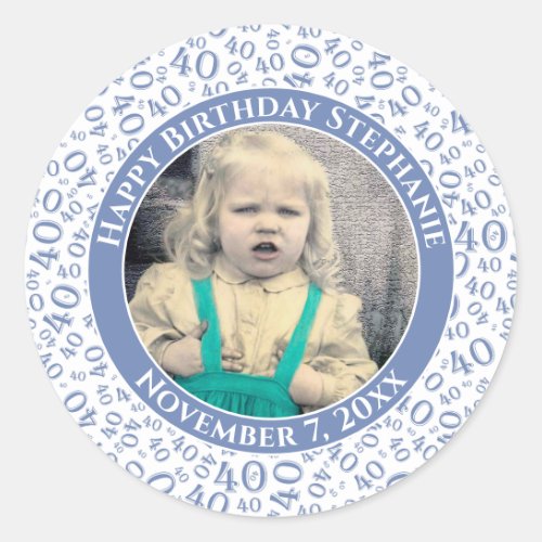 Your Photo 40th Birthday Number  BlueWhite 40 Classic Round Sticker