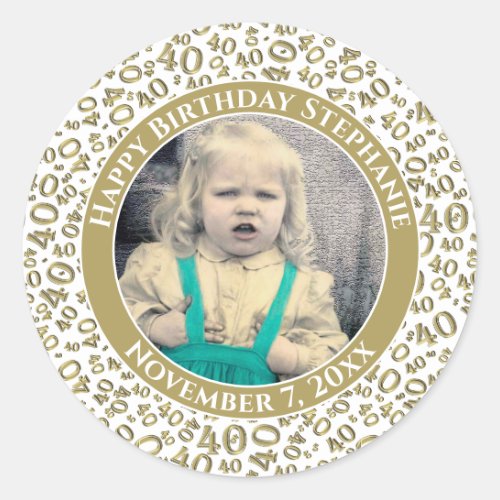 Your Photo 40th Birthday Number  GoldWhite 40 Classic Round Sticker