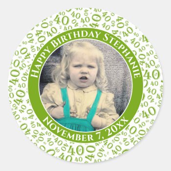 Your Photo 40th Birthday Number | Green/white 40 Classic Round Sticker by NancyTrippPhotoGifts at Zazzle