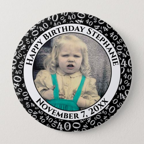 Your Photo 40th Birthday Number Pattern  Black Button