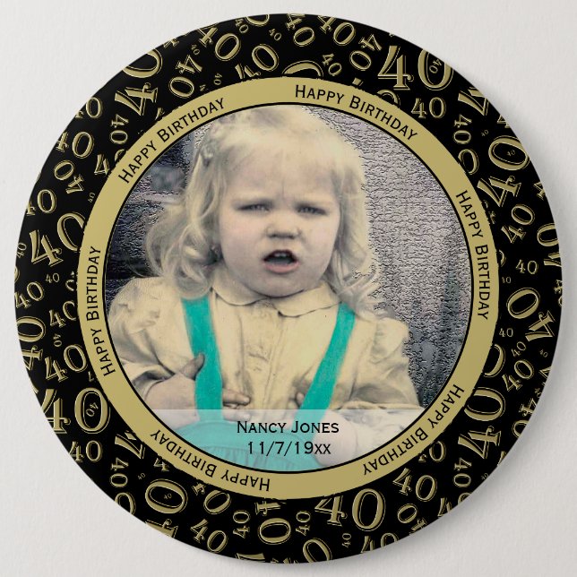 Your Photo:  40th Number Pattern Gold and Black Button (Front)