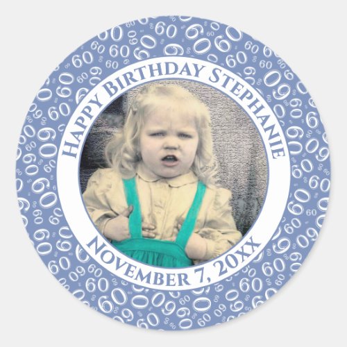 Your Photo 60th Birthday Number  BlueWhite 60 Classic Round Sticker