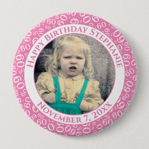 Your Photo 60th Birthday Number Pattern   Pink Button