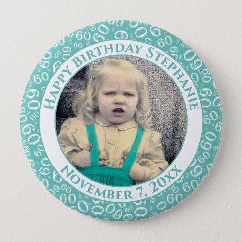 Your Photo 60th Birthday Number Pattern  Teal Button