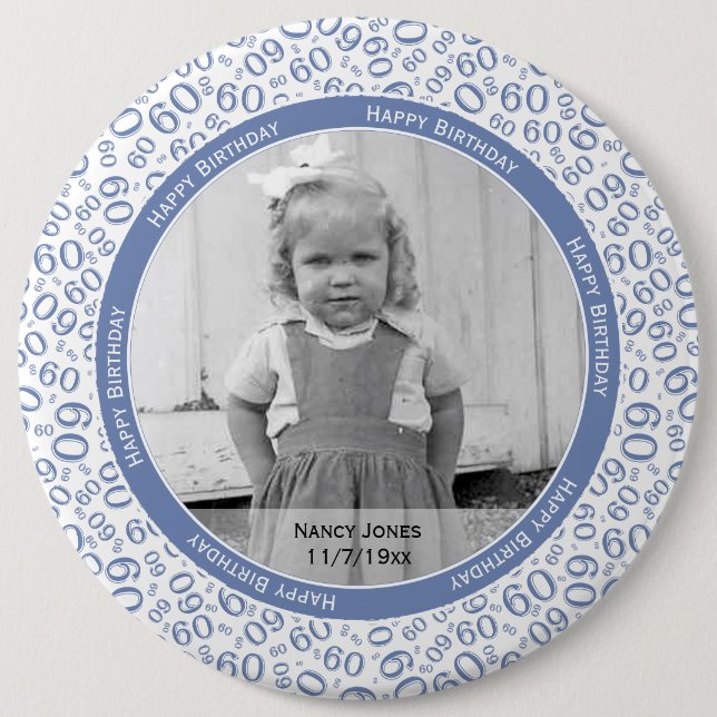 Your Photo:  60th Number Pattern Blue and White Button (Front)