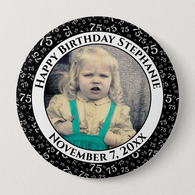 Your Photo 75th Birthday Number Pattern | Black Button (Front)