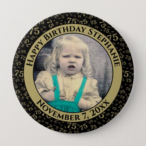 Your Photo 75th Birthday Number Pattern BlackGold Button