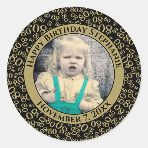 Your Photo 80th Birthday Number  BlackGold 80 Classic Round Sticker