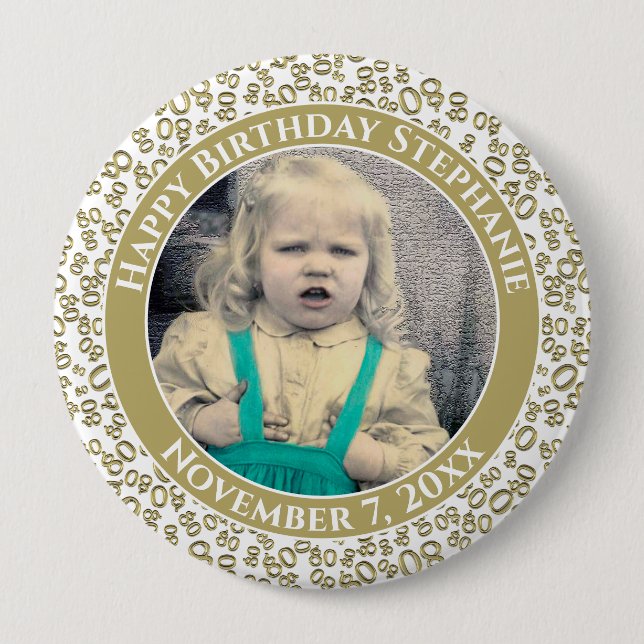 Your Photo 80th Birthday Number Pattern Gold/White Button (Front)