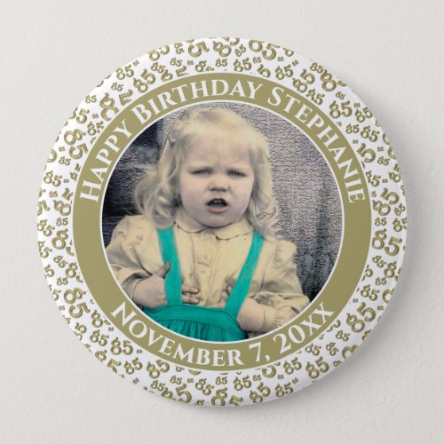 Your Photo 85th Birthday Number Pattern Goldwhite Button
