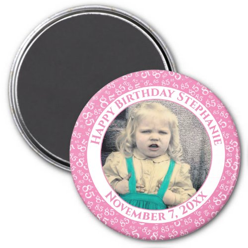 Your Photo 85th Birthday Number Pattern  Pink Magnet