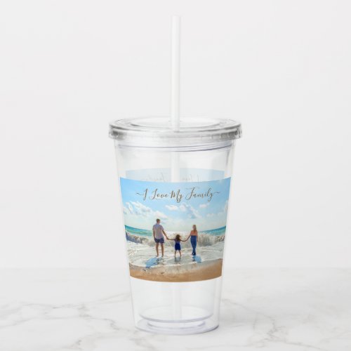 Your Photo Acrylic Tumbler Text _ I Love My Family