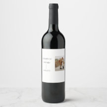 Your Photo and Your Text Wine label Bottle
