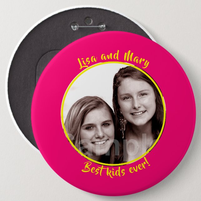 Your Photo Best Kids Ever Pink and Yellow Button (Front & Back)