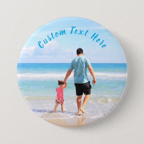 Your Photo Button Gift with Custom Text