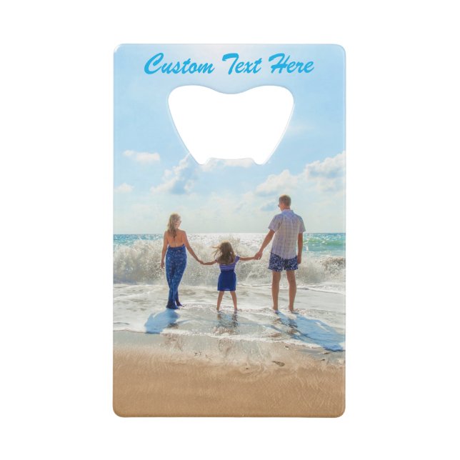 Your Photo Credit Card Bottle Opener Custom Text (Front)