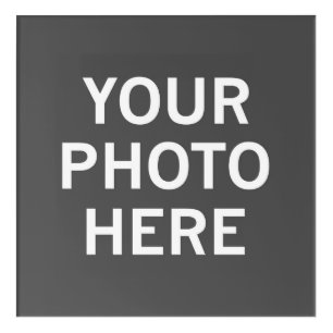 Your Photo Here Acrylic Print
