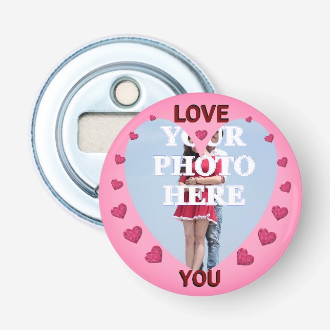 Your Photo Here Love You Frame Bottle Opener (Front)
