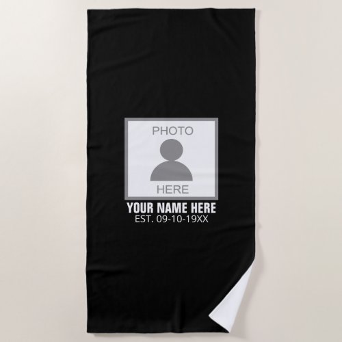 Your Photo Here Name and Age Beach Towel