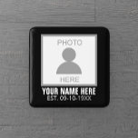 Your Photo Here Name and Age Button<br><div class="desc">Your photo here name and age could be a great design for you and it can be a great gift for anyone.</div>