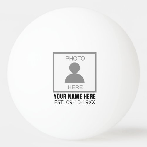 Your Photo Here Name and Age Ping Pong Ball