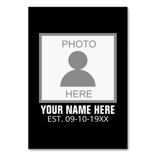 Your Photo Here Name and Age Table Number