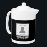 Your Photo Here Name and Age Teapot<br><div class="desc">Your photo here name and age could be a great design for you and it can be a great gift for anyone.</div>