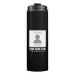 Your Photo Here Name and Age Thermal Tumbler